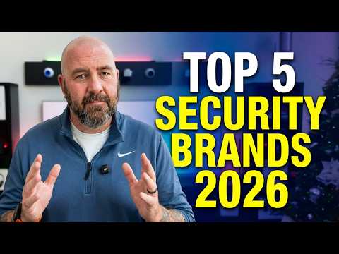 My Top 5! Which Security Brand Should You Buy in 2026?